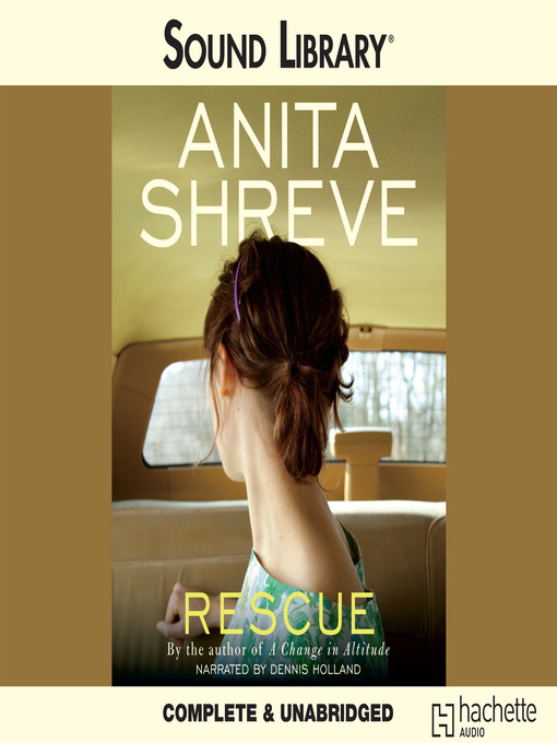 Title details for Rescue by Anita Shreve - Wait list